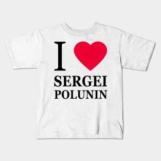 I love Sergei Polunin Kids T-Shirt